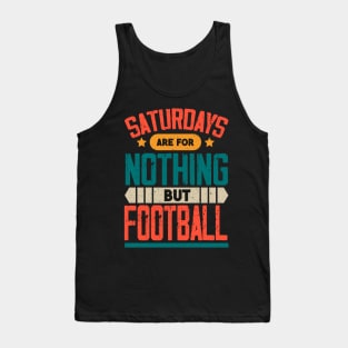 The Best Saturday quotes and Sayings Tank Top